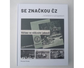 KNIHA - SE ZNAČKOU ČZ NA LETÁCÍCH A PROSPEKTECH - (M. STRAKA) KNIHA - SE ZNAČKOU ČZ NA LETÁCÍCH A PROSPEKTECH - (M. STRAKA)